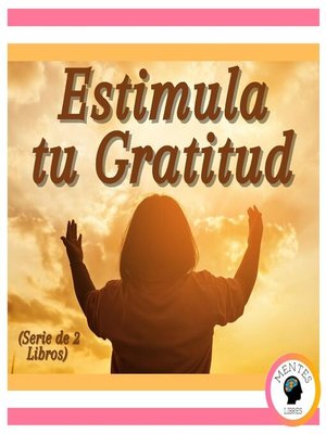 cover image of Estimula tu Gratitud (Serie de 2 Libros)